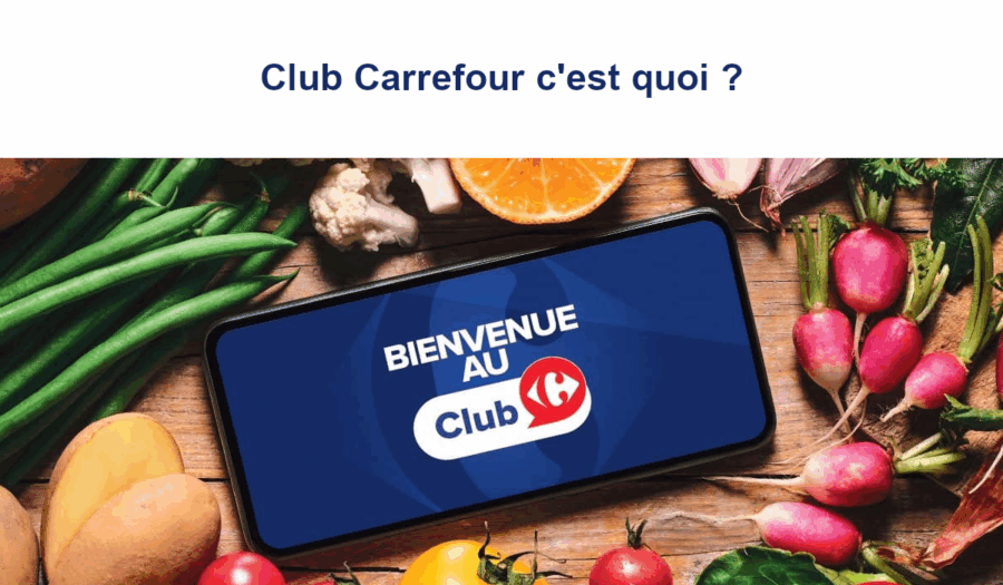 club carrefour c'est quoi